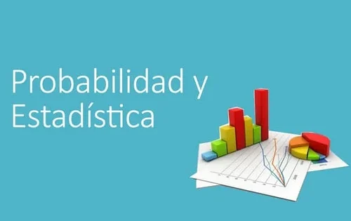 PROBABILIDAD Y ESTADÍSTICA
